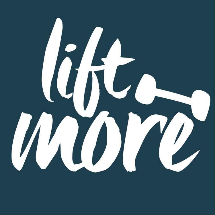 Lift more